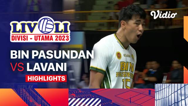 Putra: BIN Pasundan vs Lavani - Highlights | Livoli Divisi Utama 2023