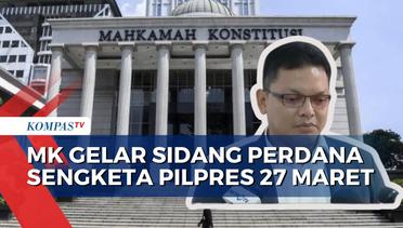 Dapat PHPU dari Anies dan Ganjar, MK Gelar Sidang Perdana Sengketa Pilpres 27 Maret