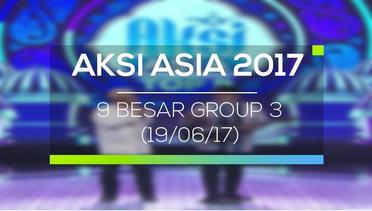 Aksi Asia 2017 - Top 9 Group 3