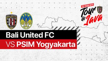 Full Match | Bali United FC vs PSIM Yogyakarta | Bali United Tour De Java 2021