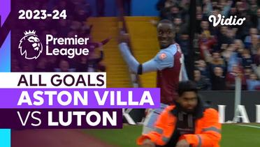 Parade Gol | Aston Villa vs Luton | Premier League 2023/24