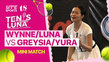 Mini Match | Wynne/Luna vs Greysia/Yura | Exhibition Matches  | Tenis Bareng Luna