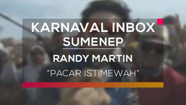Randy Martin - Pacar Istimewa (Karnaval Inbox Sumenep)