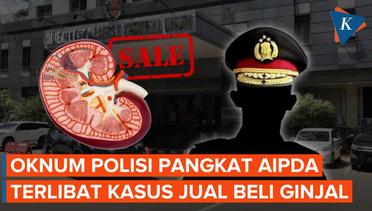 Aipda M Terancam Sanksi Etik dan Pidana di Kasus TPPO Penjualan Ginjal