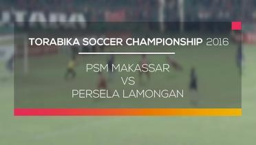 PSM Makasar vs Persela Lamongan - Torabika Soccer Championship 07/05/16