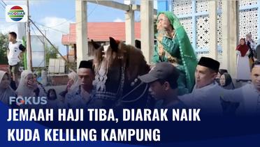 Tiba di Kampung Halaman, Jemaah Haji Asal Polewali Mandar Diarak Naik Kuda | Fokus