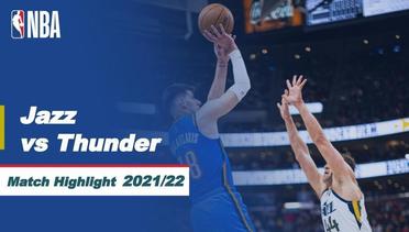 Match Highlight | Utah Jazz vs Oklahoma City Thunder | NBA Regular Season 2021/22