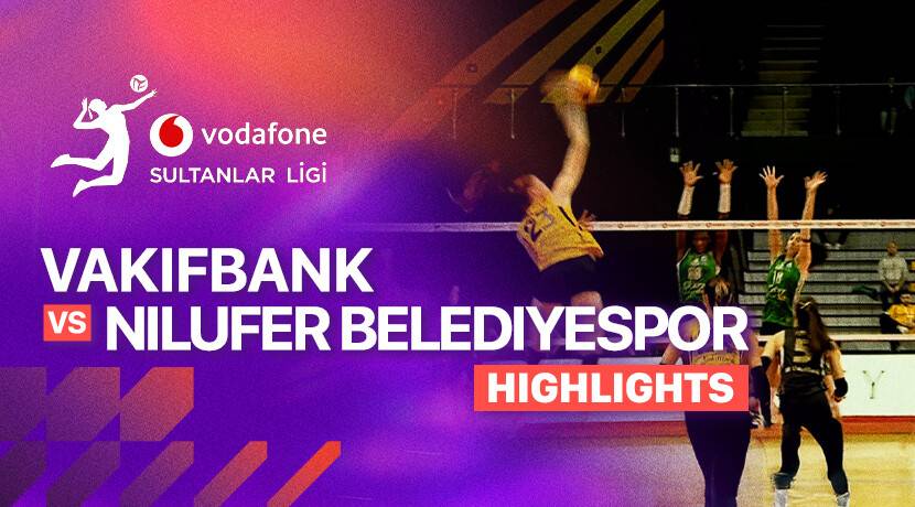 Vakifbank vs Nilufer Belediyespor