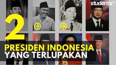 DUA PRESIDEN TERLUPAKAN DALAM SEJARAH INDONESIA 