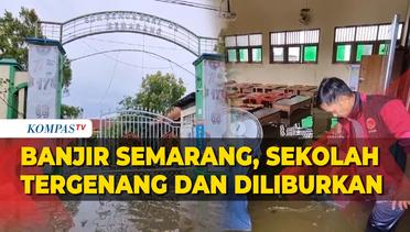 Banjir Terjang Semarang, Sekolah Tergenang, Kegiatan Belajar Mengajar Terdampak
