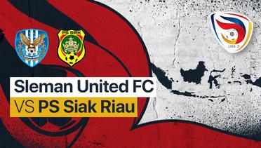 Full Match - Sleman United FC vs PS. Siak Riau | Liga 3 Nasional 2021/22