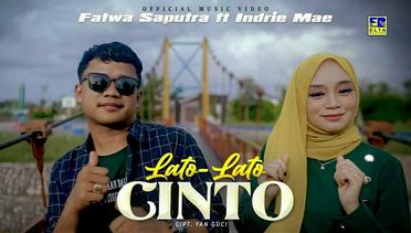 Fatwa Saputra ft Indrie Mae - Lato lato Cinto (Official Music Video)