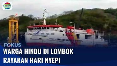 Warga Hindu di Lombok Menghentikan Aktivitas untuk Rayakan Nyepi | Fokus