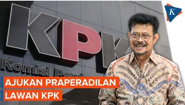 Tak Terima Jadi Tersangka, Syahrul Yasin Ajukan Praperadilan Lawan KPK