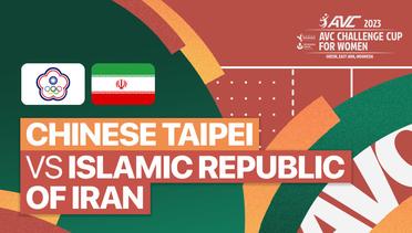 Full Match | Chinese Taipei vs Islamic Republic of Iran | AVC Challenge Cup for Women 2023