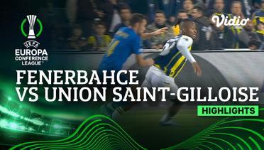 Fenerbahce vs Union Saint-Gilloise - Highlights | UEFA Europa Conference League 2023/24