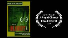 Semi-Finalist A Royal Chance Film Festival (ARCFF) 2024 - Bloody Podcast (Trailer)