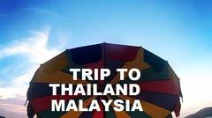 Perjalanan 4 hari 2 negara ( thailand-malaysia) -- Teaser
