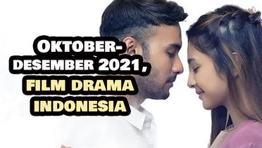 28 Rekomendasi Film Drama Indonesia yang Rilis dari Oktober hingga Desember 2021