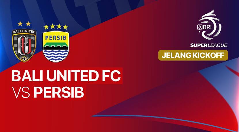 Jelang Kick Off - Bali United FC vs PERSIB - BRI Super League