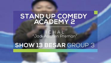 Ichal - Jadi Asisten Preman (SUCA 2 - 13 Besar Group 3)