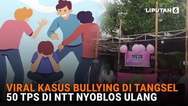 Viral Kasus Bullying di Tangsel, 50 TPS di NTT Nyoblos Ulang