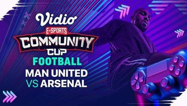 Vidio Community Cup Football Season 2 | Manchester United vs Arsenal
