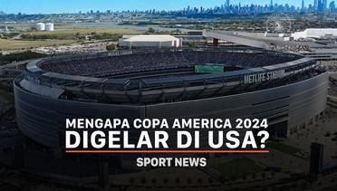 Mengapa Copa America 2024 Digelar di USA?