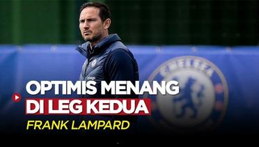 Frank Lampard Optimis Chelsea Balas Kekalahan dari Real Madrid di Leg Kedua Perempat Final Liga Champions