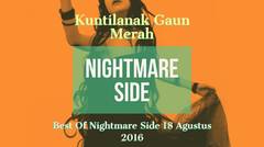 Nightmare Side 18 Agustus 2016 "Kuntilanak Gaun Merah"