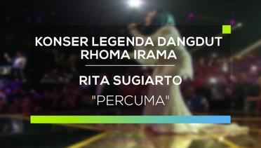 Rita Sugiarto - Percuma  (Legenda Dangdut Rhoma Irama)