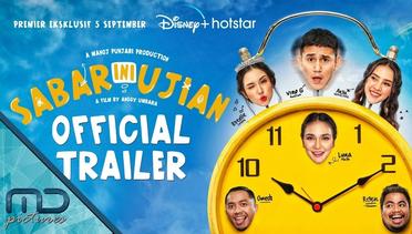 Sabar Ini Ujian - Official Trailer | 5 September 2020 di Disney+ Hotstar