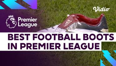 Parade Sepatu Bola Bintang Premier League dari Masa ke Masa