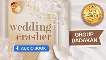 Group Dadakan - Wedding Crasher | Audiobook