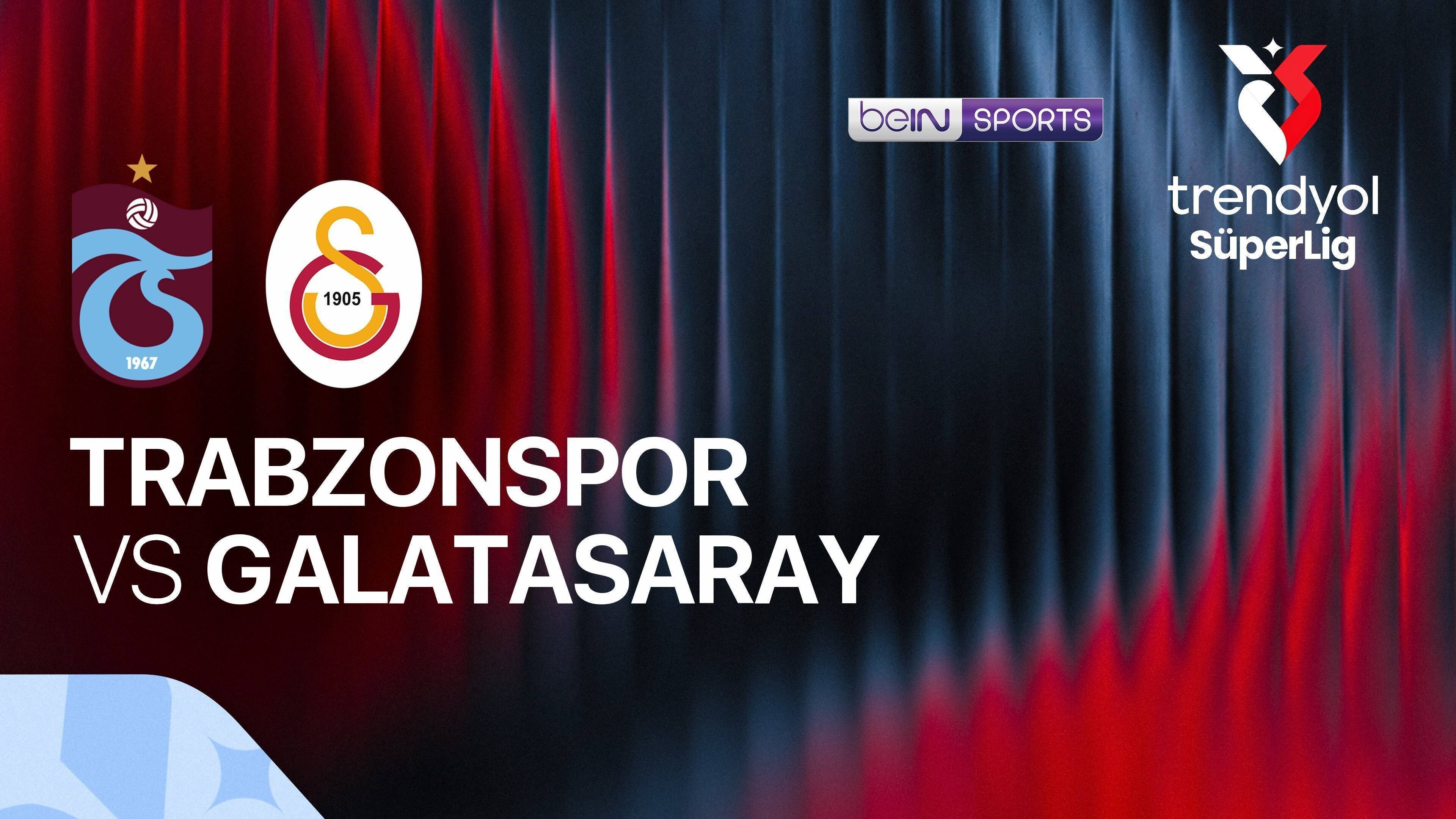 Trabzonspor Kulubu vs Galatasaray