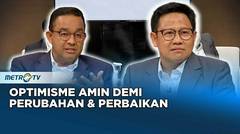 Momen Pasangan AMIN Mengemukakan Pokok Pikiran 'Perubahan' #KICKKONTROVERSI