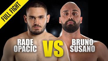 Rade Opacic vs Bruno Susano | ONE Championship Full Fight