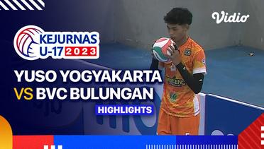 Putra: Yuso Yogyakarta vs BVC Bulungan - Highlights | Kejurnas Bola Voli Antarklub U-17 2023