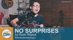 EPS 82 - No Surprises (Radiohead) by Ryan Wijaya