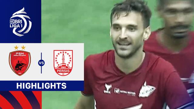 PSM Makassar vs Persis - Highlights | BRI Liga 1 2024/25