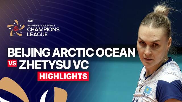 Beijing Arctic Ocean vs Zhetysu VC - Highlight | AVC Women's Champions League 2026