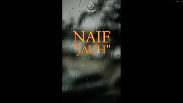 Naif - Jauh