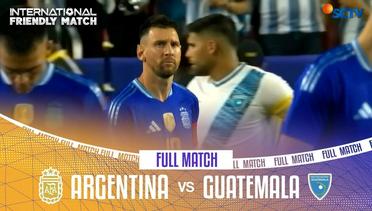 Argentina VS Guatemala - Full Match | International Friendly Match