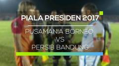 Pusamania Borneo vs Persib Bandung - Piala Presiden 2017
