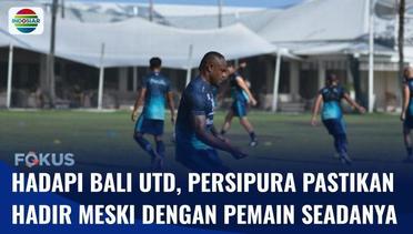 Lawan Bali United, Persipura Jayapura Pastikan Hadir di Stadion dengan Pemain Seadanya | Fokus