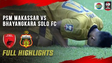 Full Highlights - PSM Makassar vs Bhayangkara Solo FC - Piala Menpora 2021