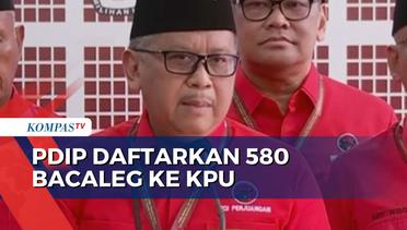 PDIP Daftarkan 580 Bakal Caleg Pemilu 2024 ke KPU, Gandeng Kader Baru!