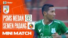 Mini Match - PSMS Medan VS Semen Padang | Liga 2 2022/2023