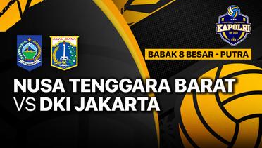Full Match | Delapan Besar Putra: Nusa Tengggara Barat vs DKI Jakarta | Piala Kapolri 2023