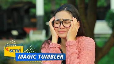 NYESEK! Olive Bingung Kenapa Rendy Balikan Sama Yura | Magic Tumbler Season 2 Episode 5